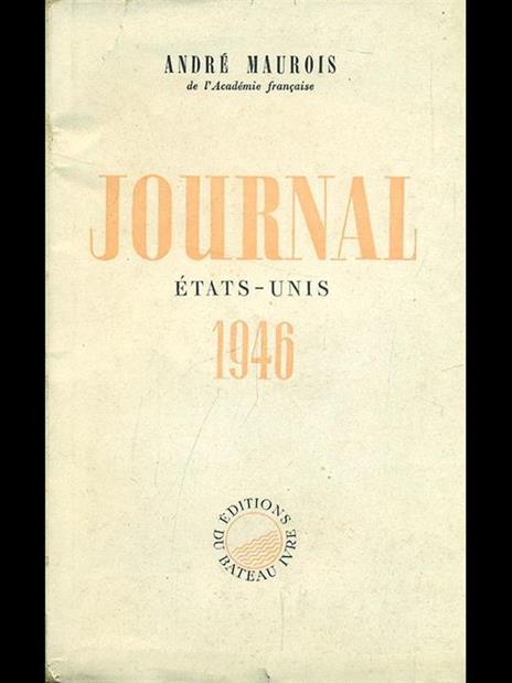 Journal: étas-unis 1946 - André Maurois - 9