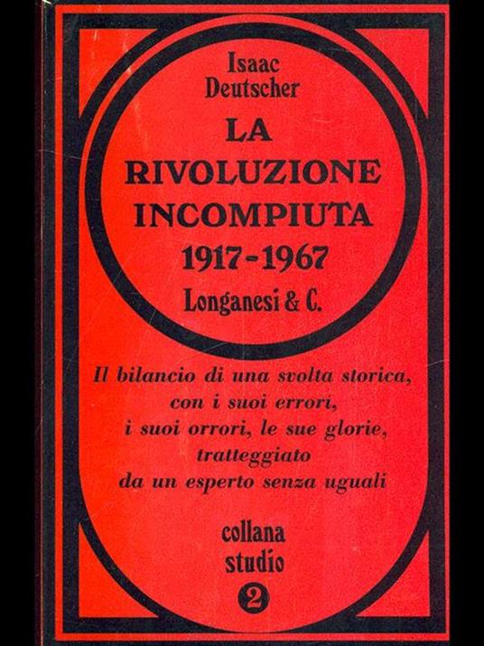 La rivoluzione incompiuta 1917-1967 - Isaac Deutscher - 9