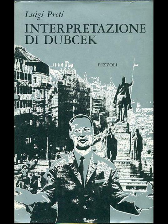 Interpretazione di Dubcek - Luigi Preti - 2