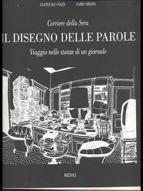 Corriere della sera Il disegno delle parole. Viaggio nelle stanze di un  giornale - Colin Sironi - Libro Usato - Rizzoli 