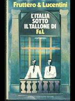 L' Italia sotto il tallone di F & L