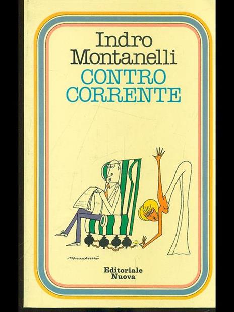 Contro corrente - Indro Montanelli - 3