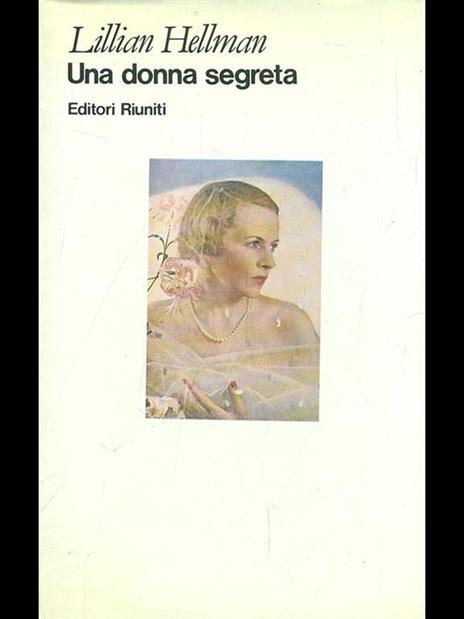 Una donna segreta - Lillian Hellman - 6