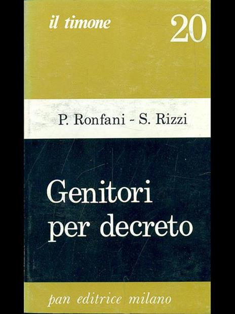 Genitori per decreto - Sandro Rizzi,Paola Ronfani - 7