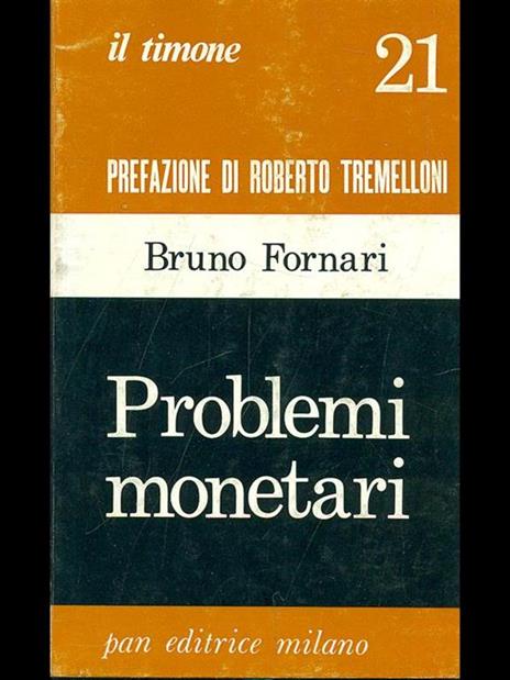 Problemi monetari - Bruno Fornari - 2
