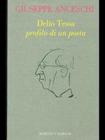 Delio Tessa. Profilo di un poeta