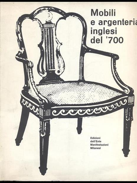 Mobili e argenteria inglesi del'700 - 9