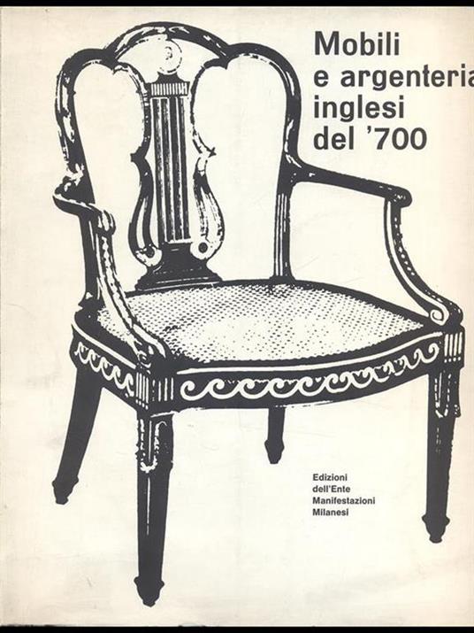 Mobili e argenteria inglesi del'700 - copertina