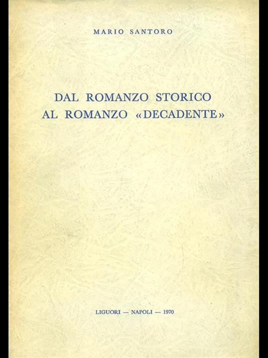 Dal romanzo storico al romanzo decadente - Mario Santoro - copertina