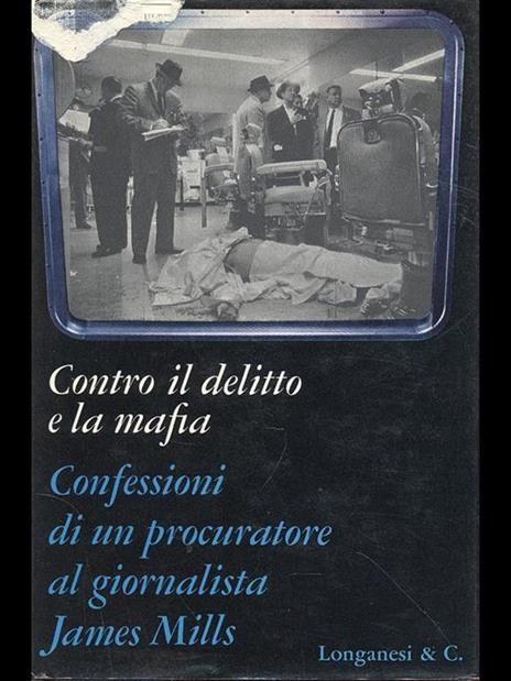 Contro il delitto e la mafia - James Mills - 4