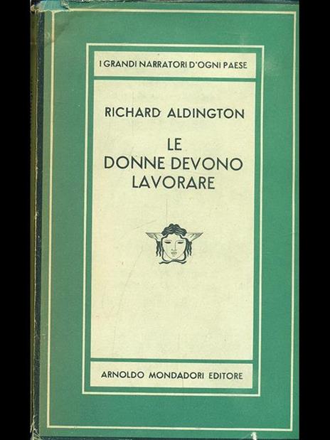 Le donne devono lavorare - Richard Aldington - 2