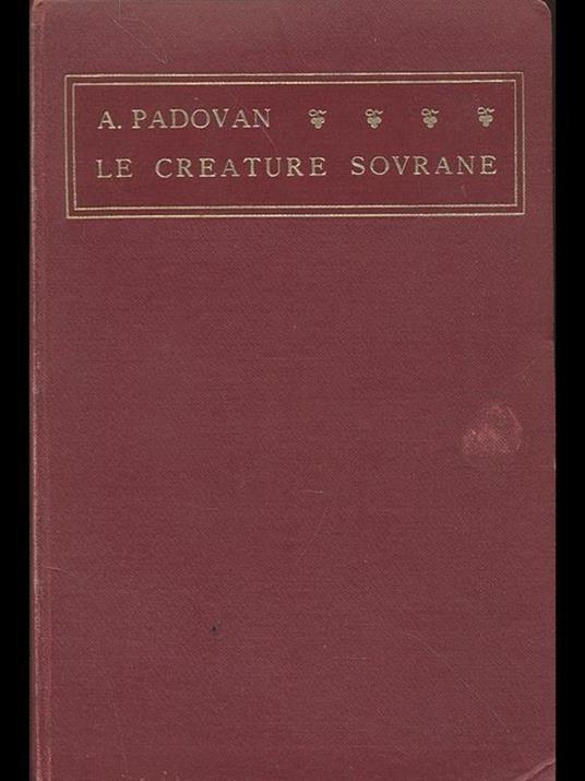 Le Creature Sovrane - Adolfo Padovan - 2