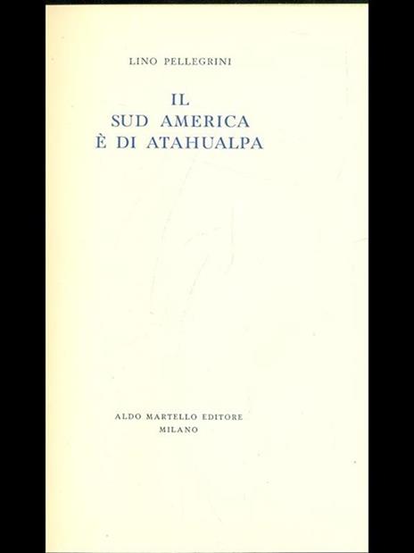 Il Sud America é di Atahualpa - Lino Pellegrini - copertina