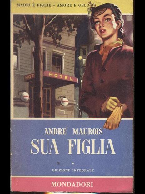 Sua figlia - André Maurois - 10