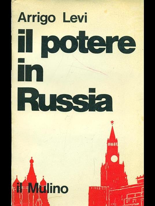 Il potere in Russia - Arrigo Levi - 2