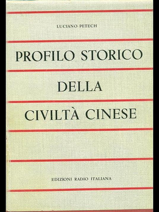 Profilo storico della civiltà cinese - Luciano Petech - 7