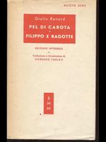 Pel di carota. Filippo eRagotte