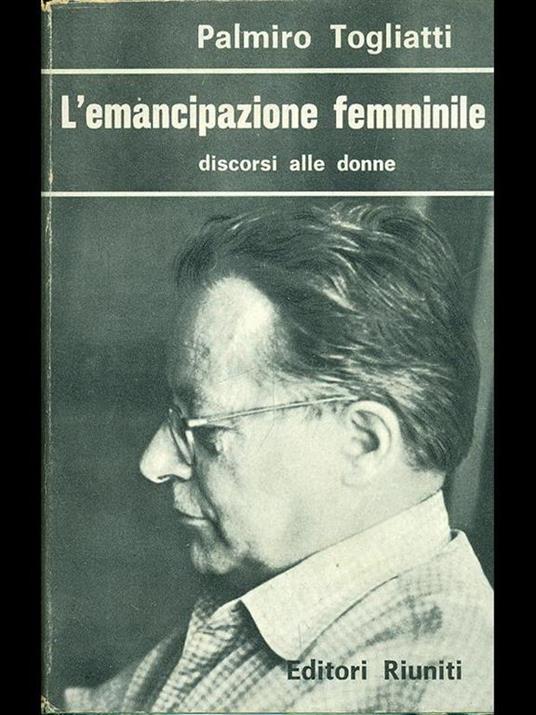 L' emancipazione femminile - Palmiro Togliatti - 9