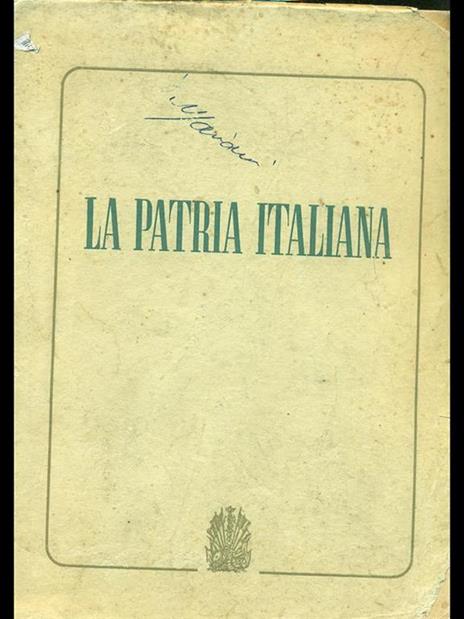 La patria italiana - Armando Lodolini - 4