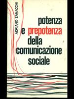 Potenza e prepotenza della comunicazione sociale