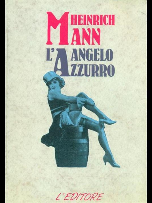 L' angelo azzurro - Heinrich Mann - 2