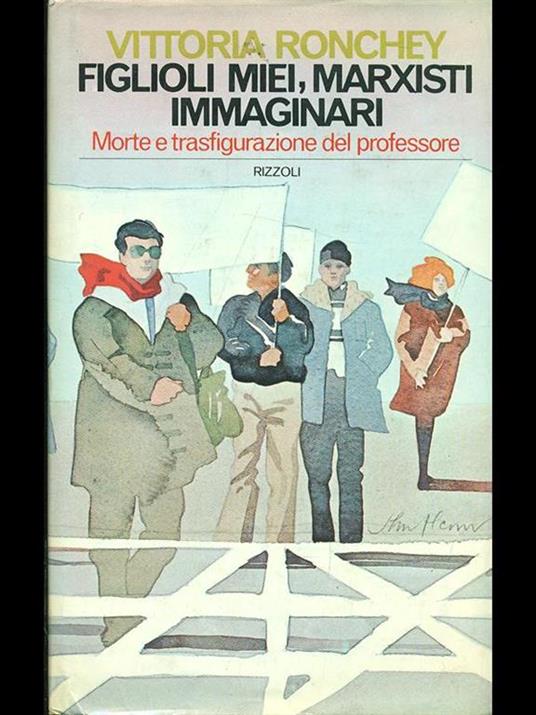 Figlioli miei, marxisti immaginari - Vittoria Ronchey - 3