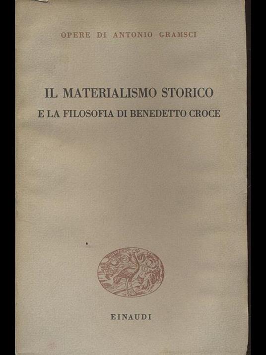 Il materialismo storico e la filosofia di Benedetto Croce - Antonio Gramsci - 5