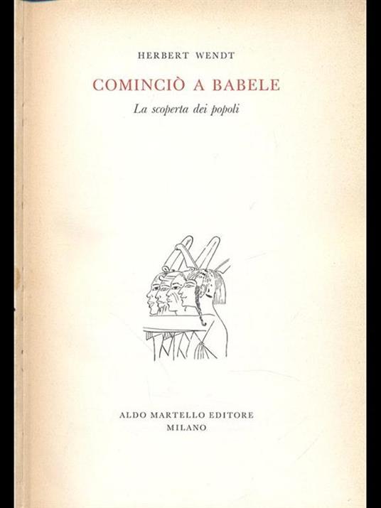 Cominciò a Babele - Herbert Wendt - 6