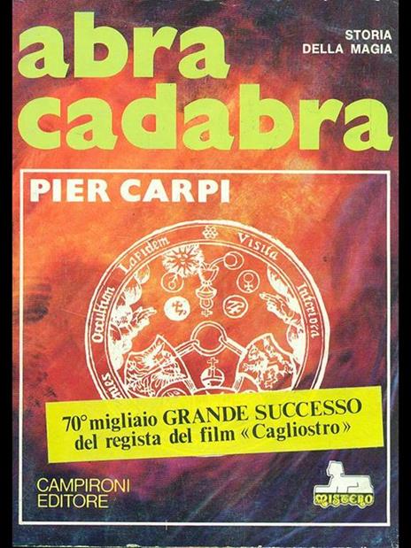 Abracadabra. Storia della magia - Pier Carpi - copertina