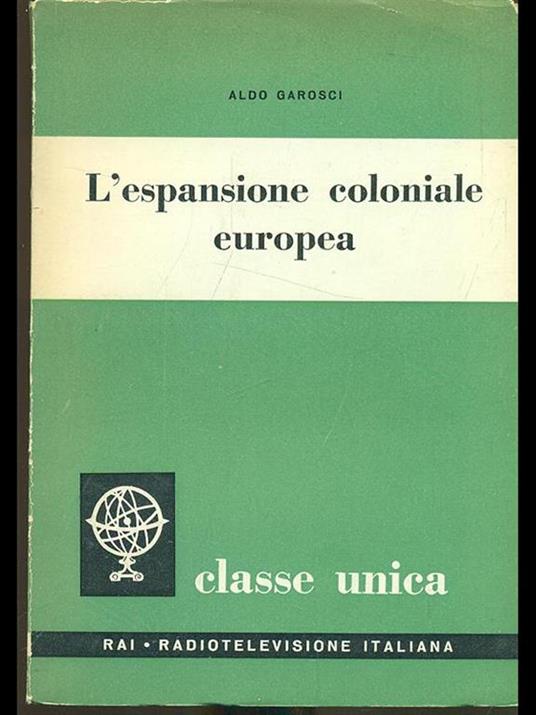 L' espansione coloniale europea - Aldo Garosci - copertina