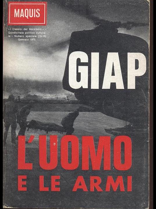 I classici del marxismo 15-16. Giap. L'uomo e le armi - 10