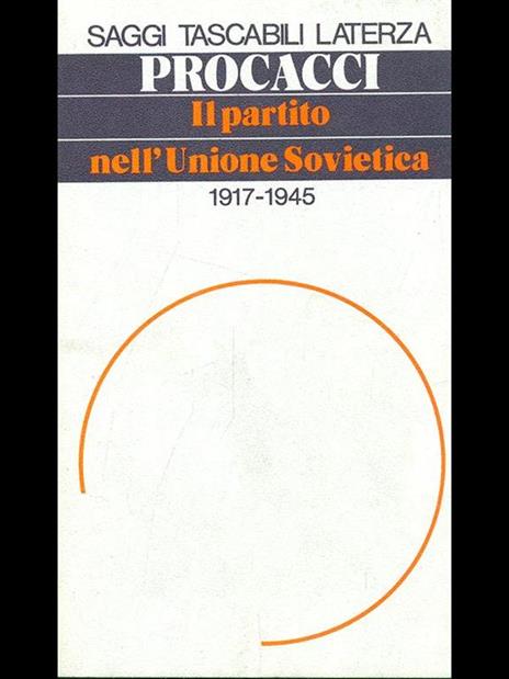 Il partito dell'Unione Sovietica 1917-1945 - Giuliano Procacci - copertina