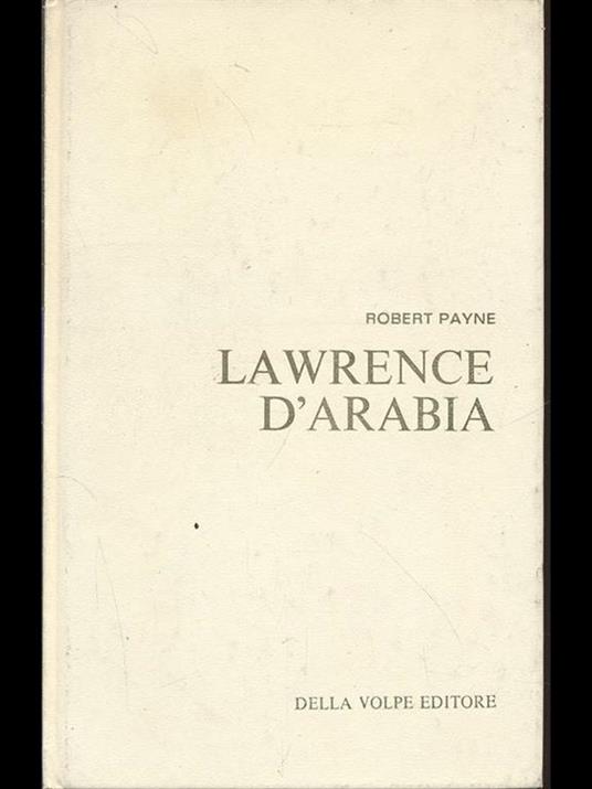 Lawrence d'Arabia - Robert Payne - 6