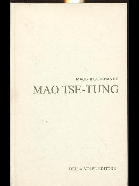 Mao Tse-Tung - Roy MacGregor Hastie - 7