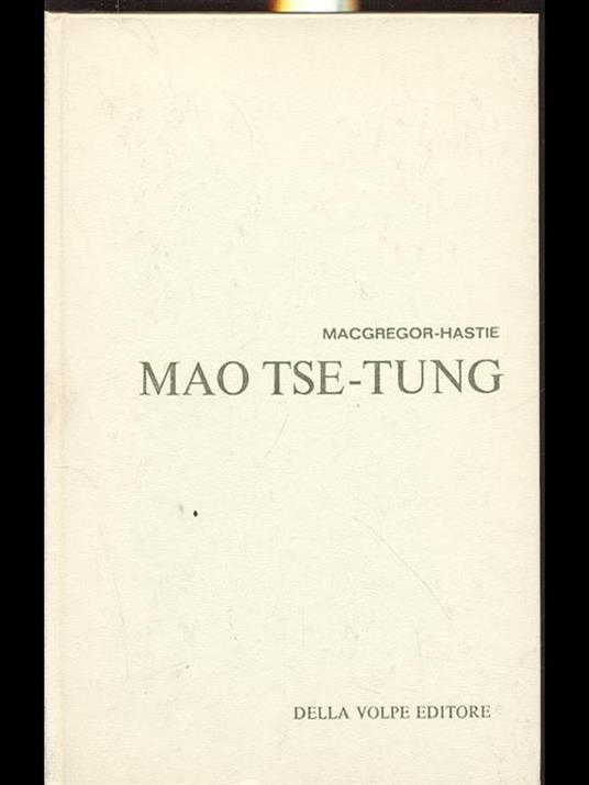 Mao Tse-Tung - Roy MacGregor Hastie - 5