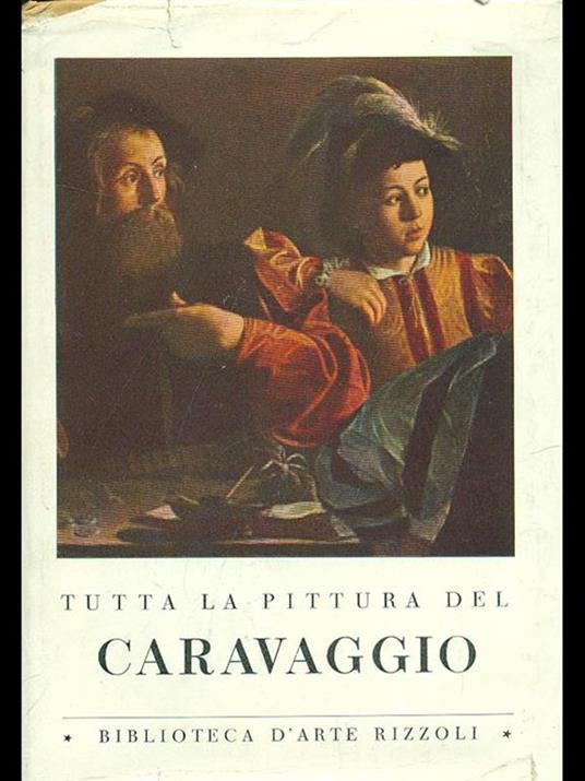 Tutta la pittura del Caravaggio - Costantino Baroni - 5