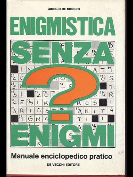 Enigmistica senza enigmi - Giorgio De Giorgio - 5