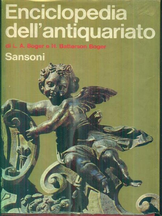 Enciclopedia dell'antiquariato - Louise Ade Boger - copertina