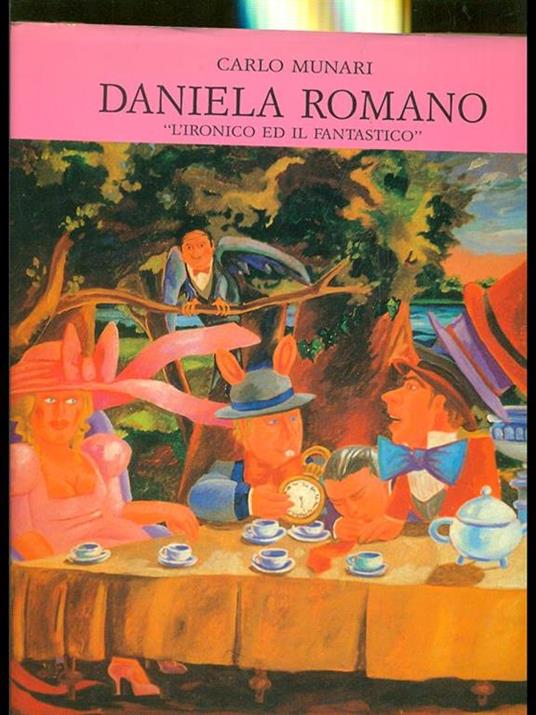 Daniela Romano: l'ironico e il fantastico - Carlo Munari - copertina