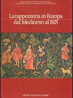 La tappezzeria in Europa dal Medioevo al 1925