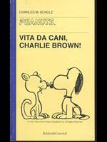 Vita da cani, Charlie Brown!