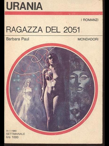 Ragazza del 2051 - Barbara Paul - 4