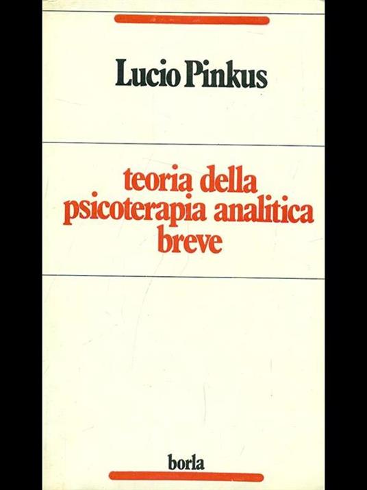 Teoria della psicoterapia analitica breve - Lucio Pinkus - copertina