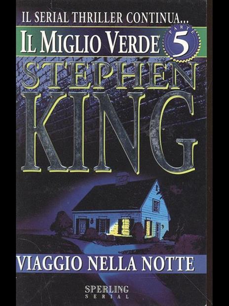 Il miglio verde 5. Viaggio nella notte - Stephen King - 4