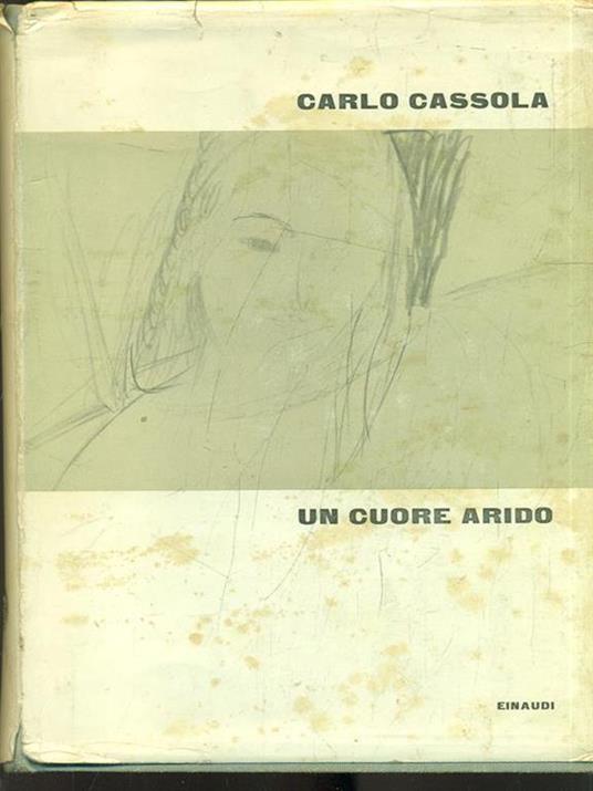 Un cuore arido - Carlo Cassola - copertina