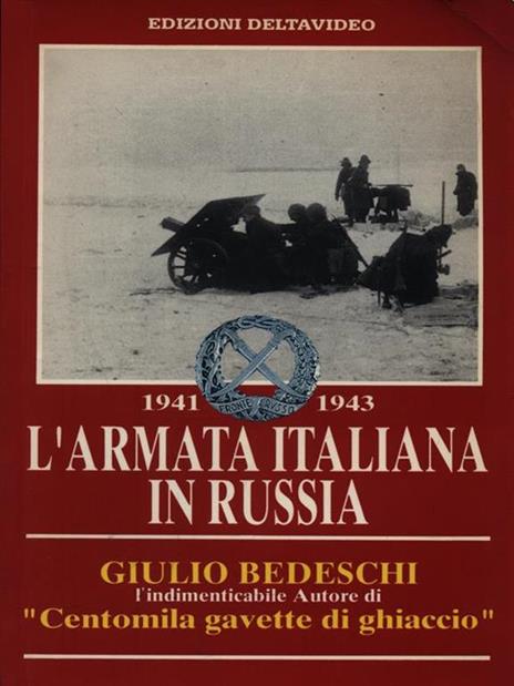 1941-1943 L'armata italiana in Russia - Giulio Bedeschi - copertina