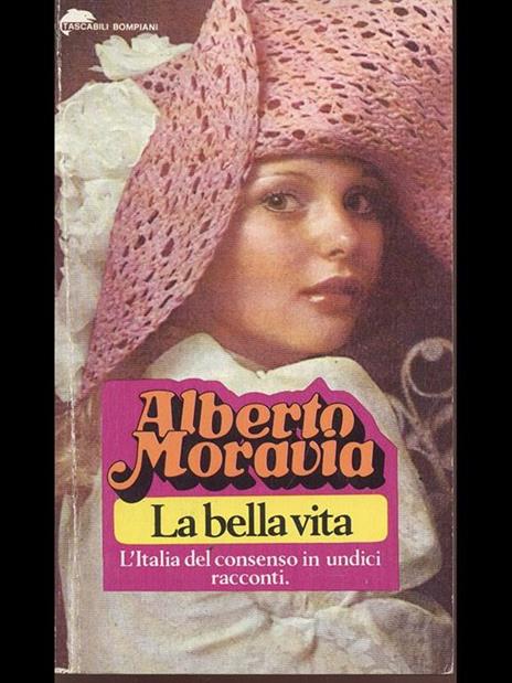 La bella vita - Alberto Moravia - 3