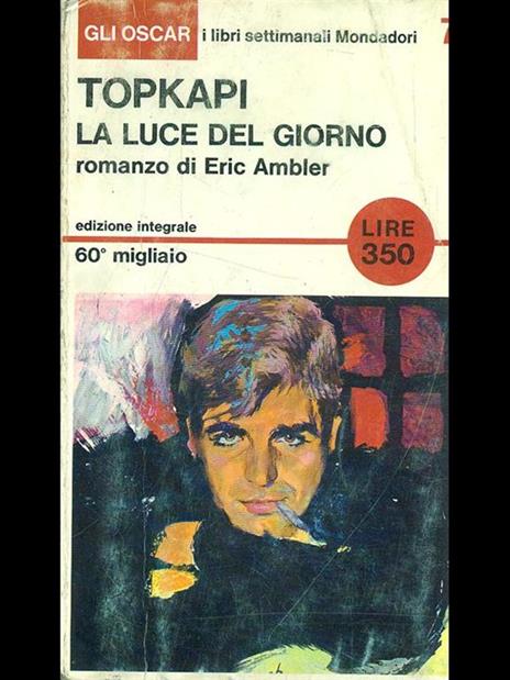 Topkapi la luce del giorno - Eric Ambler - 3