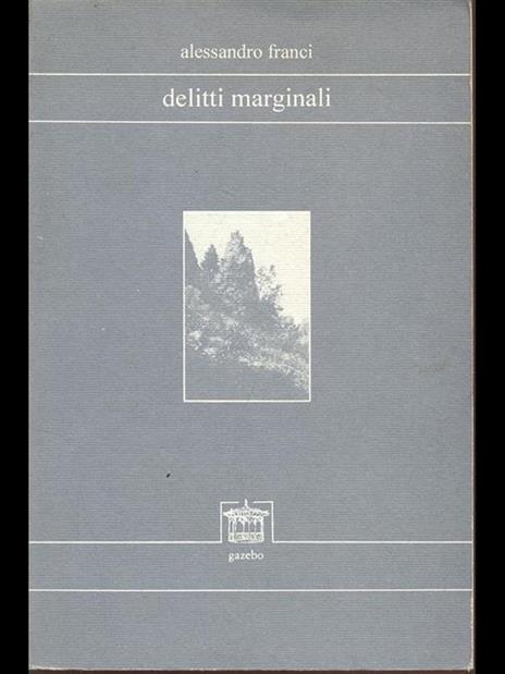 Delitti marginali - Alessandro Franci - 7