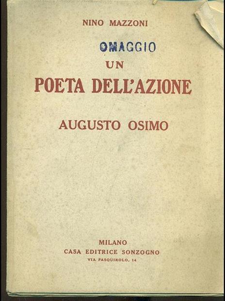 Un poeta dell'azione. augusto Osimo - Nino Mazzoni - 2